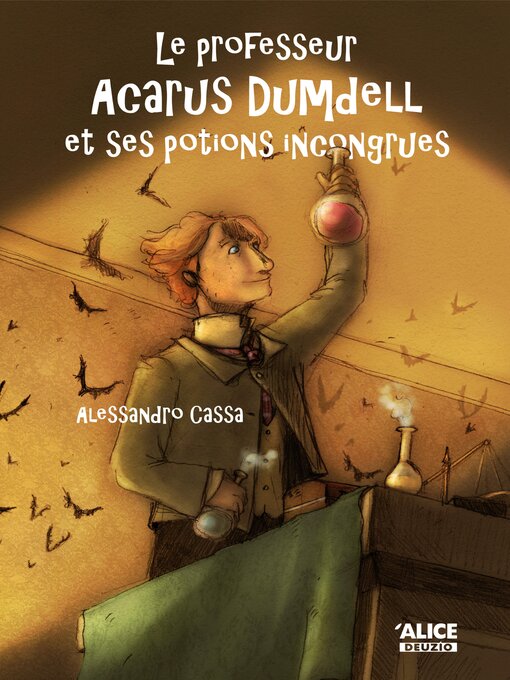 Title details for Le professeur Acarus Dumdell et ses potions incongrues by Alessandro Cassa - Available